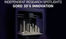 Independent research highlights GORD 3D’s role in advancing additive manufacturing